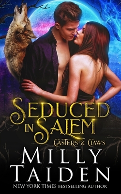 Seduced in Salem by Milly Taiden