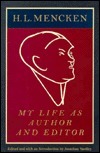 My Life As Author And Editor by H.L. Mencken