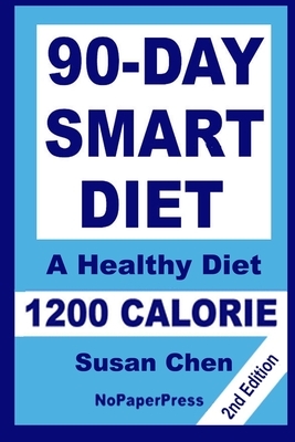 90-Day Smart Diet - 1200 Calorie by Gail Johnson, Susan Chen