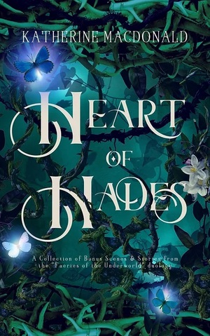 Heart of Hades by Katherine Macdonald