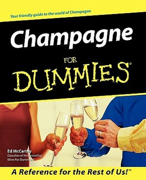 Champagne for Dummies by Ed McCarthy