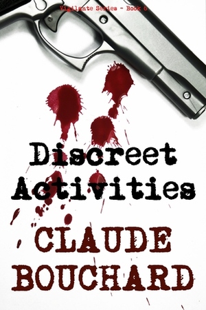 Discreet Activities by Claude Bouchard
