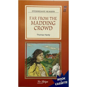 Far from the Madding Crowd by Thomas Hardy