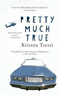 Pretty Much True by Kristen Tsetsi