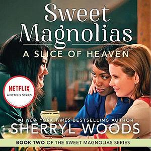 A Slice of Heaven by Sherryl Woods