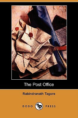 The Post Office (Dodo Press) by Rabindranath Tagore