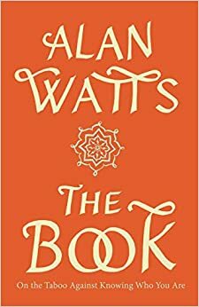 The Book: Keitä me olemme by Alan Watts
