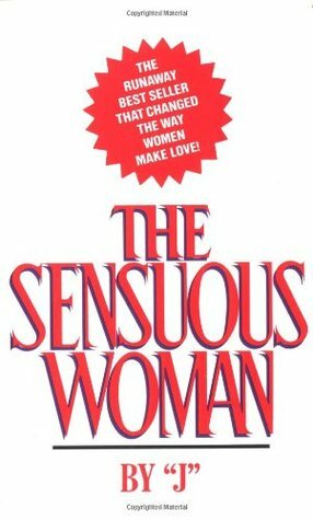 The Sensuous Woman by "J", Terry Garrity