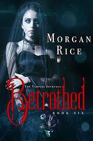 Betrothed by Morgan Rice