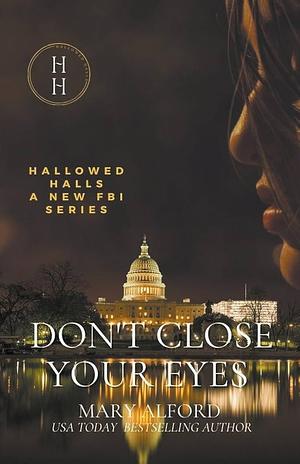 Don't Close Your Eyes by Mary Alford