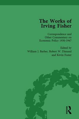 The Works of Irving Fisher Vol 14 by Robert W. Dimand, William J. Barber, James Tobin