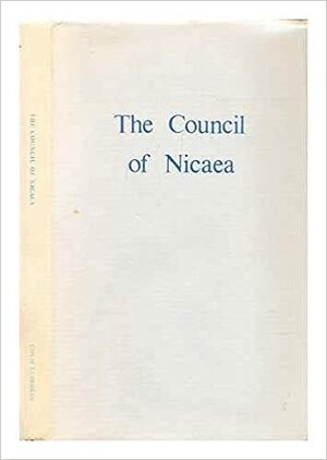 The Council Of Nicaea by Colm Luibheid