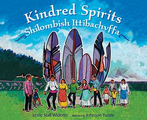 Kindred Spirits: Shilombish Ittibachvffa by Leslie Stall Widener