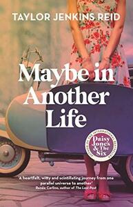 Maybe In Another Life by Taylor Jenkins Reid