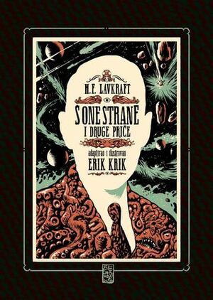 S one strane i druge priče by Milana Hulsinga, H.F. Lavkraft, Erik Kriek, Bojana Budimir, Herarda Suteman, H.P. Lovecraft