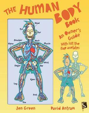 The Human Body Book: An Owner's Guide by Jen Green