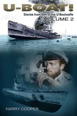 U-Boat! (Vol. II) by Harry Cooper