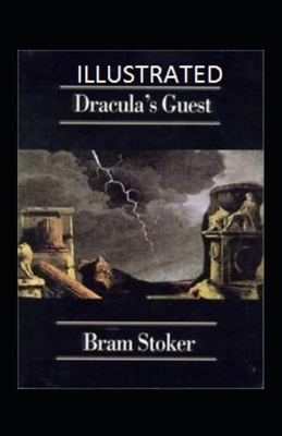 Dracula's Guest Illustrated by Bram Stoker