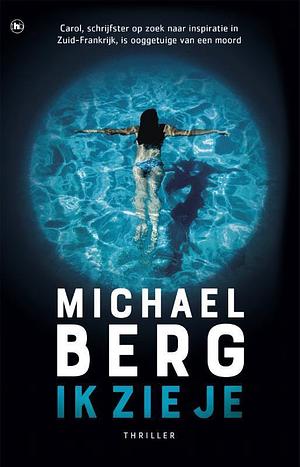 Ik zie je by Michael Berg