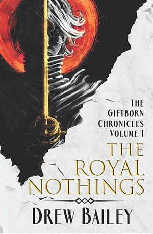 The Royal Nothings by Drew Bailey