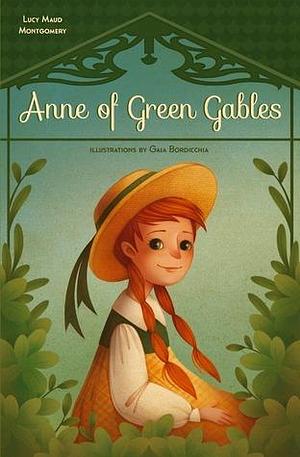 Anne of Green Gables by Gaia Bordicchia, Michael Lacey Freeman, Michael Lacey Freeman