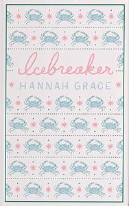 Icebreaker by Hannah Grace