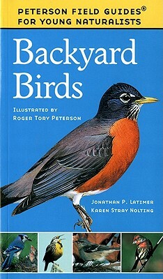 Backyard Birds by Jonathan Latimer, Karen Stray Nolting