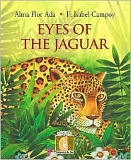 Eyes of the Jaguar (Gateways to the Sun) (Gateways to the Sun) by Alma Flor Ada, Felipe Davalos