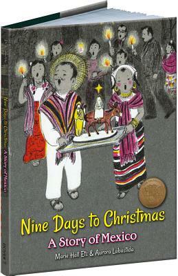 Nine Days to Christmas: A Story of Mexico by Aurora Labastida, Marie Hall Ets