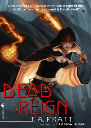 Dead Reign (Marla Mason Book 3)  by T.A. Pratt