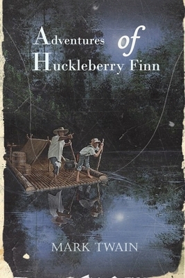 Adventures of Huckleberry Finn by Mark Twain