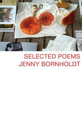 Selected Poems by Jenny Bornholdt