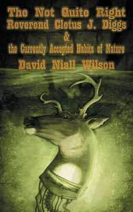 The Not Quite Right Reverend Cletus J. Diggs and the Currently Accepted Habits of Nature by David Niall Wilson, Elizabeth Massie