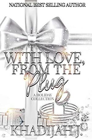 With Love, From the Plug: A Holiday Collection by Brandi Jefferson, Khadijah J.