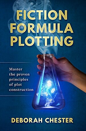 FICTION FORMULA PLOTTING by Deborah Chester