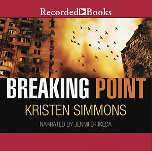 Breaking Point by Kristen Simmons