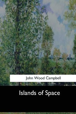 Islands of Space by John Wood Campbell