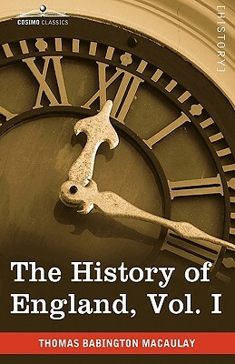 The History of England from the Accession of James II, Vol. I (in Five Volumes) by Thomas Babington Macaulay