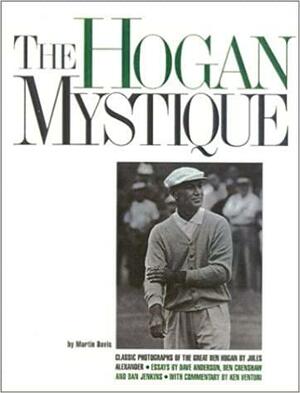 The Hogan Mystique by Martin Davis