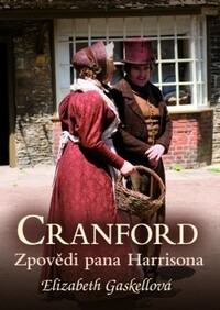 Cranford - Zpovědi pana Harrisona (Cranford #2) by Elizabeth Gaskell