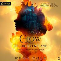 Glow of the Everflame by Penn Cole