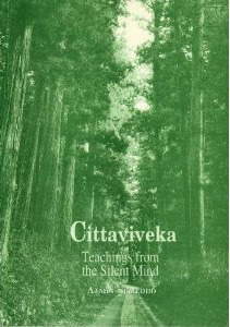 Cittaviveka: Teachings from the Silent Mind by Ajahn Sumedho