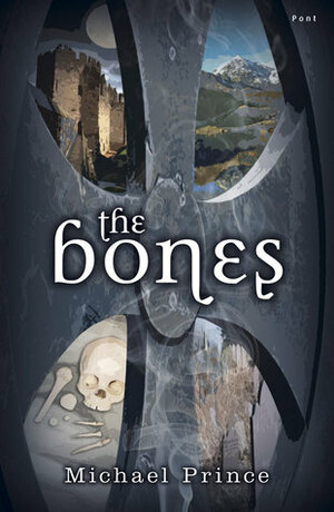 The Bones by Michael Prince