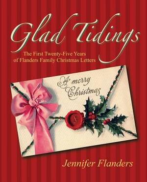 Glad Tidings by Jennifer Flanders