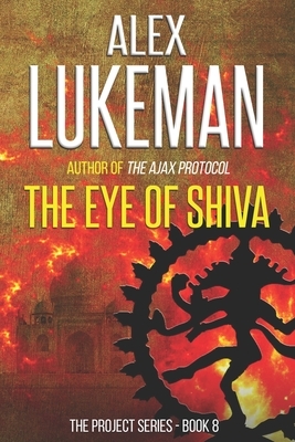 The Eye of Shiva by Alex Lukeman