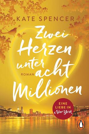 Zwei Herzen unter acht Millionen by Kate Spencer