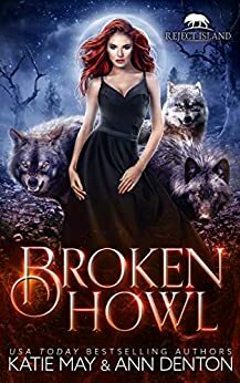 Broken Howl by Katie May, Ann Denton