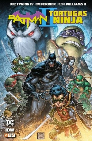 BATMAN / TORTUGAS NINJA II by James Tynion IV, Freddie E. Williams II
