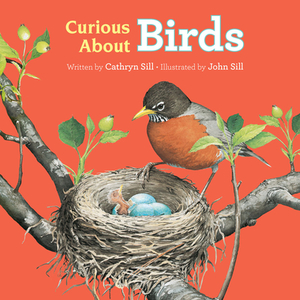 Curious about Birds by Cathryn Sill