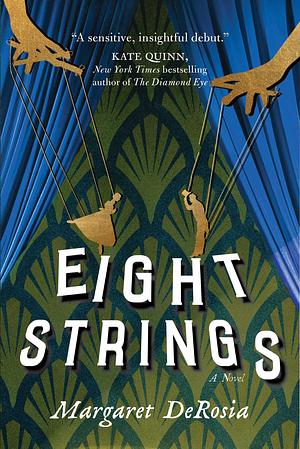 Eight Strings by Margaret Derosia